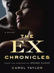 Front cover of The Ex Chronicles by Carol Taylor
