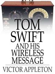 Cover of: Tom Swift and His Wireless Message: Or, the Castaways of Earthquake Island by 