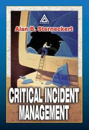 Critical Incident Management by Alan B. Sterneckert