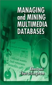 Cover of: Managing and Mining Multimedia Databases