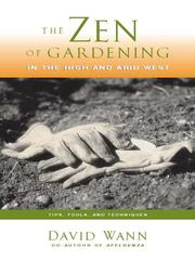 Cover of: The Zen Of Gardening In the High & Arid West by 