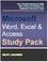 Cover of: Microsoft Word, Excel & Access Study Pack