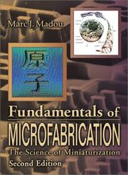 Cover of: Fundamentals of Microfabrication: The Science of Miniaturization, Second Edition