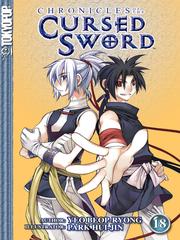 Cover of: Chronicles of the Cursed Sword, Volume 18