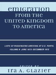 Cover of: Emigration from the United Kingdom to America, Volume 8 June 1873 - December 1873 by 