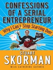 Cover of: Confessions of a Serial Entrepreneur