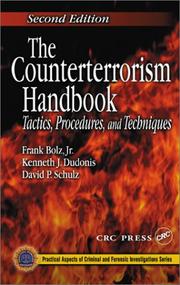 Cover of: The Counterterrorism Handbook by Frank Bolz, Kenneth J. Dudonis, David P. Schulz, Frank Bolz, Kenneth J. Dudonis, David P. Schulz