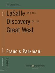Cover of: LaSalle and the Discovery of the Great West