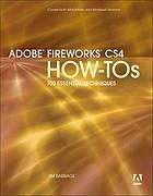 Cover of: Adobe Fireworks CS4 How-Tos