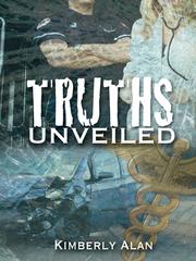 Front cover of Truths Unveiled by Kimberly Alan