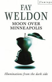 Cover of: Moon Over Minneapolis by Fay Weldon