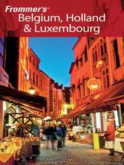 Cover of: Frommer's Belgium, Holland & Luxembourg