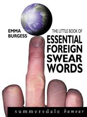Cover of: The Little Book of Essential Foreign Swear Words