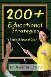 Cover of: 200+ Educational Strategies to Teach Children of Color by 