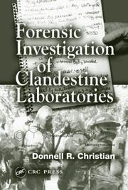 Cover of: Forensic Investigation of Clandestine Laboratories by Donnell R. Christian