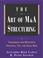 Cover of: The Art of M & A Structuring