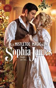 Mistletoe Magic by Sophia James