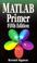 Cover of: MATLAB primer.