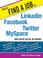 Cover of: How to Find a Job on LinkedIn, Facebook, Twitter, MySpace, and Other Social Networks