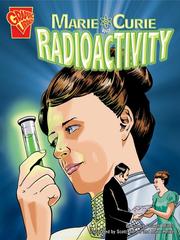 Cover of: Marie Curie and Radioactivity