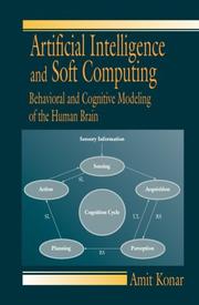 Cover of: Artificial Intelligence and Soft Computing: Behavioral and Cognitive Modeling of the Human Brain