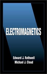 Cover of: Electromagnetics (Electrical Engineering Textbook Series) by Edward J. Rothwell, Michael J. Cloud