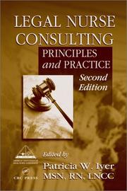 Cover of: Legal nurse consulting: principles and practice
