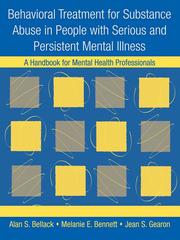 Cover of: Behavioral Treatment for Substance Abuse in People with Serious and Persistent Mental Illness by 