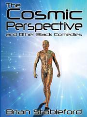 Cover of The Cosmic Perspective and Other Black Comedies by Brian Stableford