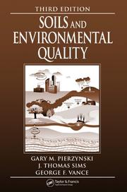 Cover of: Soils and Environmental Quality, Third Edition | Gary M. Pierzynski