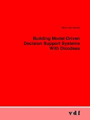 Cover of: Building Model-Driven Decision Support Systems With Dicodess | 