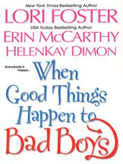 Cover of: When Good Things Happen To Bad Boys by 