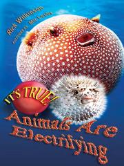 Cover of: It's True! Animals are Electrifying