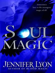 Front cover of Soul Magic by Jennifer Lyon