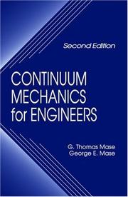 Cover of: Continuum Mechanics for Engineers, Second Edition by George E. Mase, G. Thomas Mase