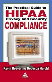 Cover of: The practical guide to HIPAA privacy and security compliance by Kevin Beaver