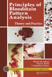 Cover of: Principles of Bloodstain Pattern Analysis by Stuart H. James, Paul E. Kish, T. Paulette Sutton