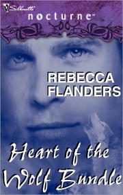 Cover of: Rebecca Flanders' Heart of the Wolf Bundle