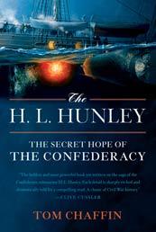 Cover of: The  H.L. Hunley: secret hope of the Confederacy and the first submarine in world history to sink an enemy ship