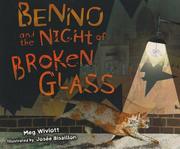 Benno and the Night of Broken Glass by Meg Wiviott