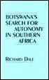 Cover of: Botswana and its southern neighbor: the patterns of linkage and the options in statecraft.