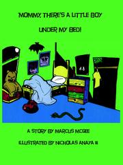 Cover of: Mommy, There's A Little Boy Under My Bed!