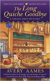 Cover of: The Long Quiche Goodbye (CHEESE SHOP MYSTERY)