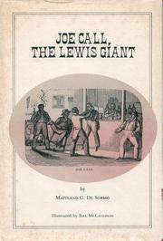 Joe Call, the Lewis Giant by Maitland C. De Sormo