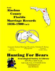 Cover of: Early Alachua County Florida Marriage Records Vol 2 1836-1900