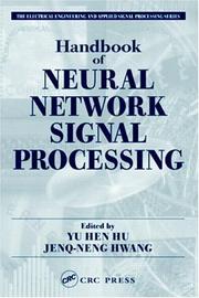 Handbook of neural network signal processing by Yu Hen Hu, Jenq-Neng Hwang
