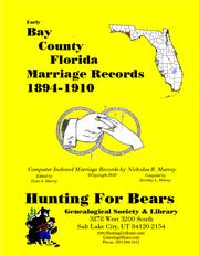 Early Bay County Florida Marriage Records 1894-1910 by Nicholas Russell Murray
