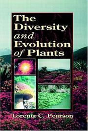 Cover of: The diversity and evolution of plants by Lorentz C. Pearson