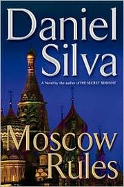 Cover of: Moscow Rules by Daniel Silva