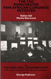 The 1945 Manchester Pan-African Congress revisited by Hakim Adi